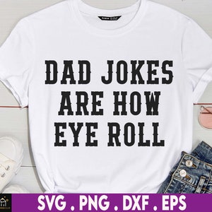 Dad jokes SVG, I keep all my dad jokes in a dad-a-base SVG, Funny dad Svg, Dad svg for shirts funny fathers day Svg files for cricut ideas