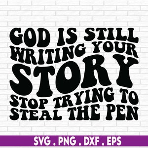 God is Still writing Your Story Png, Christian Png, Sleeve Shirt Design, Faith Png Inspirational png, Psalm png, Church png, png designs