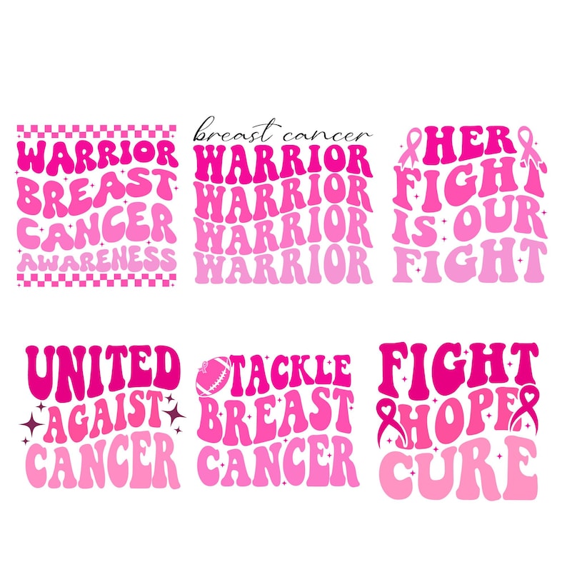 May include: Pink and white graphic text designs with the words "Warrior Breast Cancer Awareness", "Breast Cancer Warrior", "Her Fight Is Our Fight", "United Against Cancer", "Tackle Breast Cancer", and "Fight Hope Cure".