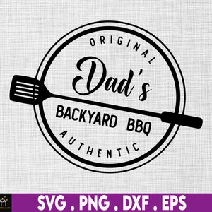 May include: Black and white illustration of a spatula with the text "Original Dad's Backyard BBQ Authentic" in a circle.