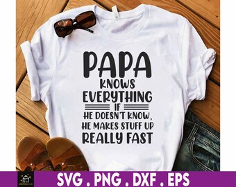 Papa Knows Everything SVG DXF EPS Png Download, Printable, cuttable, editable Vector, Ready for cricut & silhouette, 3 layers, | Design