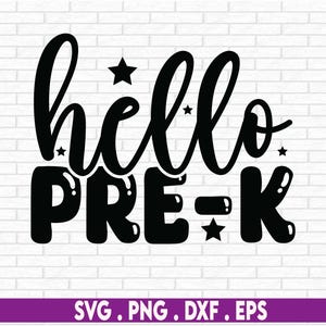 Hello Pre-K Svg, Back To School Svg, First day of School Svg, School Svg, Teacher Svg, Preschool Svg, Preschool Teacher Svg, Kids Shirt Svg