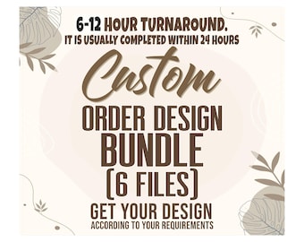 Custom SVG Bundle,, Personalized SVG, Custom SVG Cut File, Custom Design, Custom Png bundle, Custom svg file for cricut, custom svg file