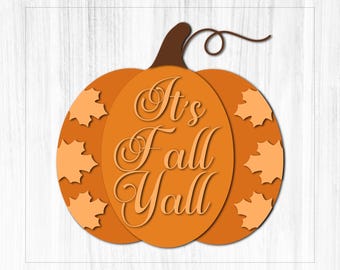 Its Fall yall Door Hanger SVG, Welcome Sign Svg , Fall Door Sign, Glowforge Files, Hello Fall Sign Svg, Autumn welcome svg, Fall Leaves Sign