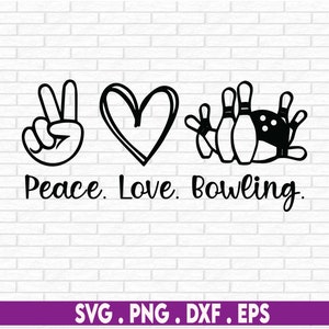 May include: Black and white graphic design featuring a peace sign, heart, and bowling pins. The text "Peace. Love. Bowling." is below the graphic.