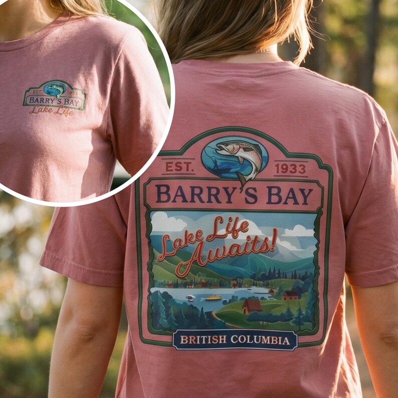 Barry's Bay Lake Life Tee Shirt Every Summer After Fishing British Columbia Outdoor Adventure Apparel Camping T Shirt Casual Retro Travel Mauve