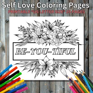 25 Self love coloring book, adults kids Instant Download - Printable PDF - flowers, quotes, and more