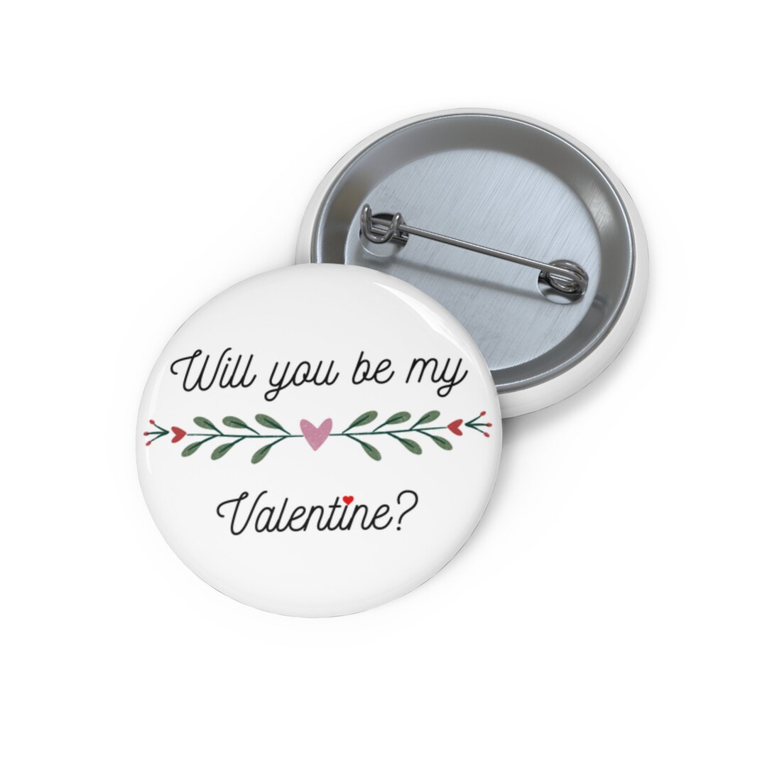 Valentine Button Valentine Day Pin Button - Will You Be My Valentine? - Etsy