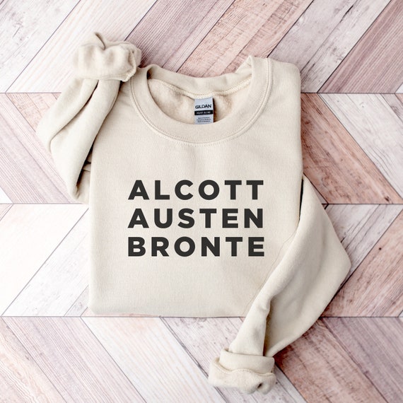 Classic Authors Sweatshirt: Austen, Bronte, Alcott Booklover Gift
