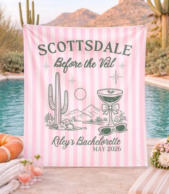 Custom Scottsdale Bachelorette Banner, Scottsdale Before The Veil Desert Party Favors, Coquette Party Sign, Personalized Tapestry Backdrop