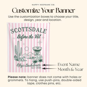 May include: Customizable banner with pink and white stripes. The banner features the text "SCOTTSDALE Before the Veil" and "Riley's Bachelorette MAY 2026". The design includes a cactus, mountains, a cocktail, and sunglasses. The banner is for events.