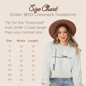 May include: Size chart for a Gildan 1800 crewneck sweatshirt. The chart shows the width and length measurements in inches for sizes S through 5XL. Tip: for the "Oversized" look, order 2 sizes larger than your normal size.