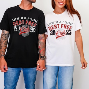 Debt Free T-Shirt: Financial Freedom Motivation, Budgeting Goals