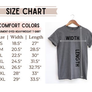 May include: Size chart for a garment-dyed heavyweight t-shirt. The chart shows the width and length measurements in inches for sizes S through 4XL.