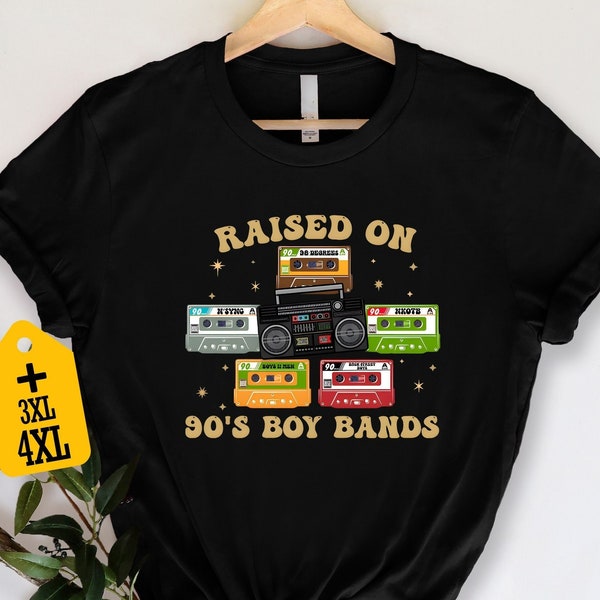 Raised On 90's Boy Band Shirt, Cool 90's Shirt, Retro Shirt, Music Lover Shirt, Old School Music Shirt, Classic Rock Shirt, Vintage Shirt