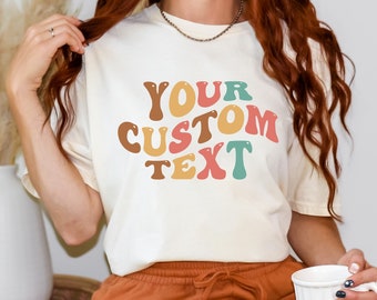 Comfort Colors Custom Text Shirt, Personalized Custom Shirt, Custom Made Shirt, Your Photo Shirt, Matching Custom Shirts,Business Logo Shirt