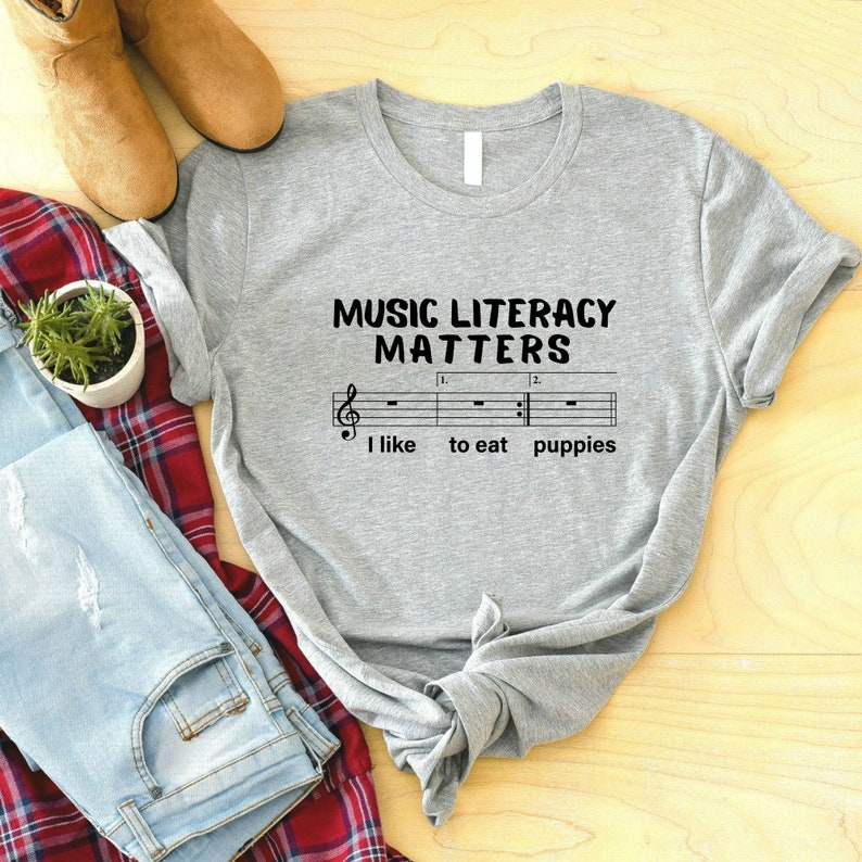 Music Literacy Matters I Like To Eat Puppies Shirt, Shirts For Musician, Gift For Music Lover,Music Teacher Shirt,Trend Shirt,Musician Shirt image 3