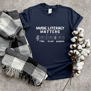 Music Literacy Matters I Like To Eat Puppies Shirt, Shirts For Musician, Gift For Music Lover,Music Teacher Shirt,Trend Shirt,Musician Shirt image 4