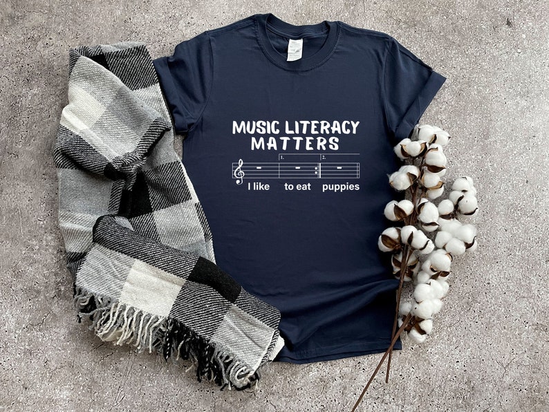 Music Literacy Matters I Like To Eat Puppies Shirt, Shirts For Musician, Gift For Music Lover,Music Teacher Shirt,Trend Shirt,Musician Shirt image 4