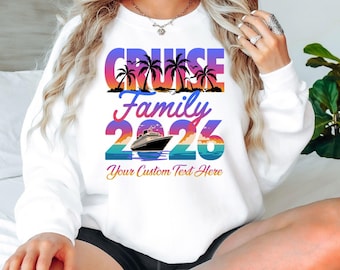Cruise Family 2026 Sweatshirt, Custom Family Cruise Shirt, Personalized Cruise Vacation Shirt, Matching Cruise Family Trip Sweatshirt