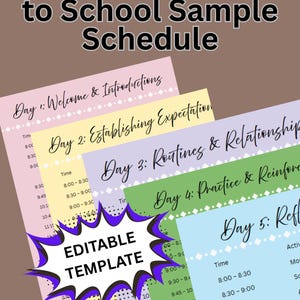 May include: A colorful sample schedule for the first week back to school, with the title "First Week Back to School Sample Schedule." The schedule is divided into five days, each with a different focus, and includes an "Editable Template" graphic.