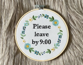 Please Leave By 9:00 Embroidery Hoop, Funny Introvert Wall Art, Homebody Gift, Floral Cottagecore Decor, 6 Inch Wall Hanging