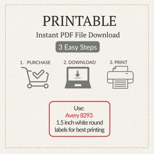 Puede incluir: Instrucciones para descargar un archivo PDF imprimible. La imagen muestra tres pasos: comprar, descargar e imprimir. Tambi&eacute;n incluye una nota para usar etiquetas redondas blancas Avery 8293 de 3,8 cm para una mejor impresi&oacute;n.