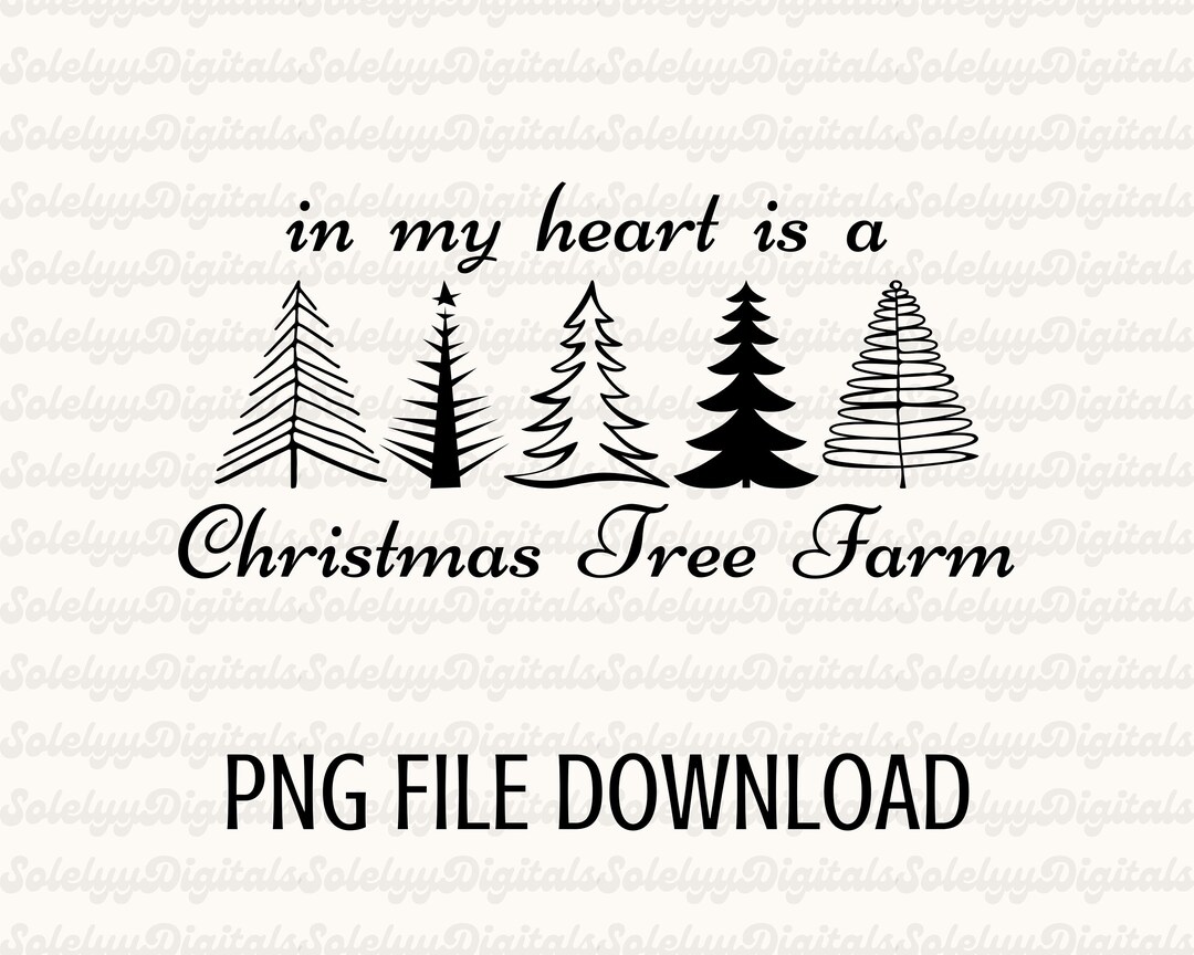 In My Heart is A Christmas Tree Farm PNG, Trendy Swiftie Holiday, Tay