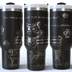 Sarcastic Cat Tumbler Wrap Laser SVG, 40oz Laser Engraved Tumbler Wrap, Flowers 40 oz Tumbler Laser File SVG Design, Laser Engraving SVG