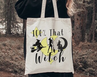 100% That Witch Canvas Tote Bag, Halloween Witch Bag, Trick or Treat Bag, Eco Friendly Tote, Halloween Party Purse, Feeling Witchy Vibes