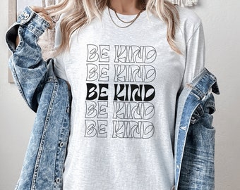 Chemise Be Kind, T-shirt Be Kind, Chemise de gentillesse, Tee-shirt motivationnel, Chemise inspirante, Chemise d’enseignant, Cadeau pour l’enseignant, Chemise Positive Vibes
