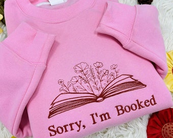 Sudadera BORDADA Lo siento, estoy ocupado, camiseta Lo siento, regalo de bibliotecario, regalo para amantes de los libros, regalo de lectura para ella, camiseta para amantes de los libros
