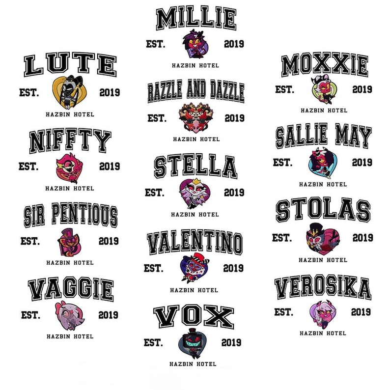 Pode incluir: Gr&aacute;fico branco com os nomes dos personagens de Hazbin Hotel, incluindo Millie, Lute, Moxxie, Niffty, Razzle and Dazzle, Stella, Sallie May, Sir Pentious, Stolas, Valentino, Vaggie, Verosika e Vox. Cada nome est&aacute; em fonte universit&aacute;ria, com o ano de 2019.