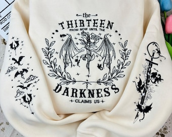 The Thirteen Throne Of Glass Embroidered Sweatshirt, From Now Until the Darkness Claims Us Embroidered Shirt, Fastastic Reader, Bookish Gift