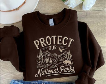 PROTECT our NATIONAL PARKS Embroidered Sweatshirt, Vintage Style protect our parks camping shirt, Bear Resist, National Park lover gift