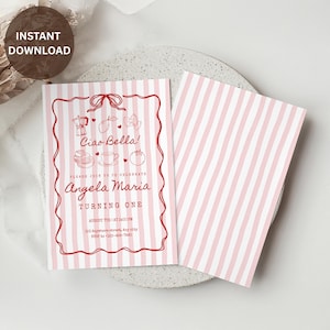 May include: A birthday invitation with a pink and white striped background. The invitation features red text and illustrations, including the words "Ciao Bella!" and "Angela Maria Turning One."