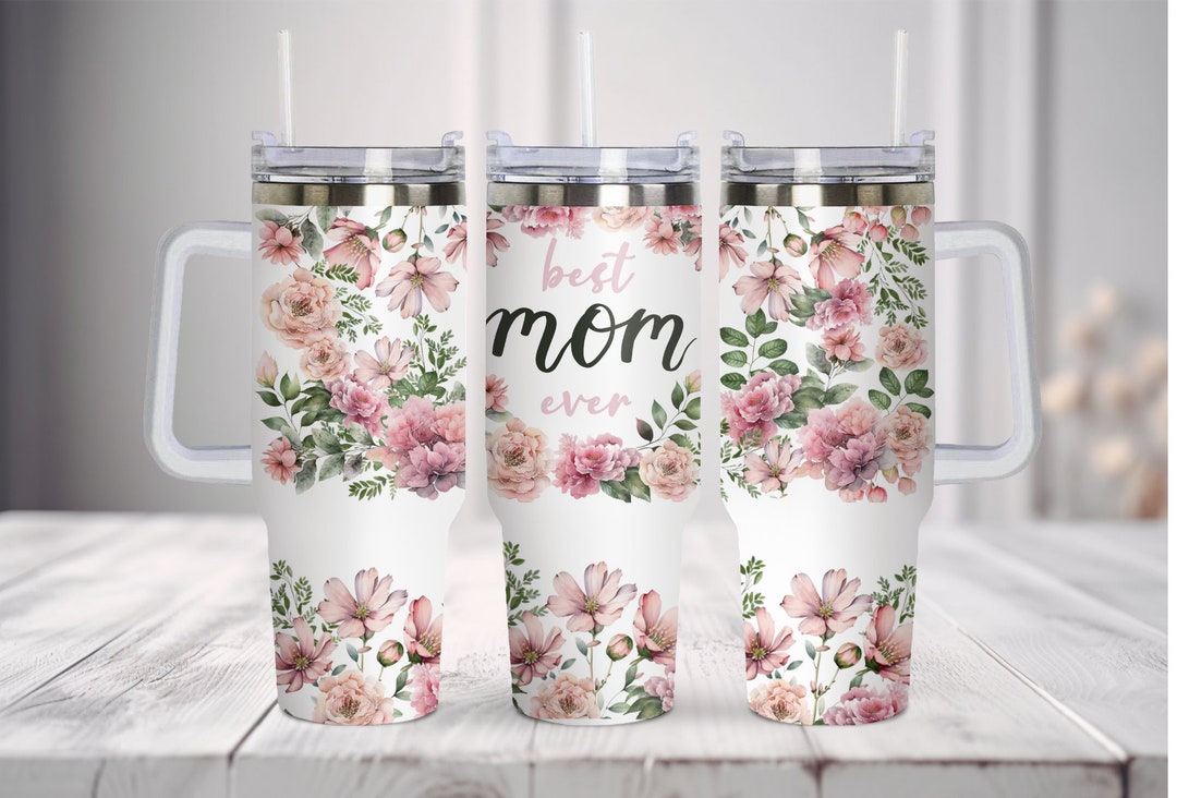 Best Mom Ever Png 40oz Quencher Tumbler Wrap, 3 Piece Tumbler Wrap ...