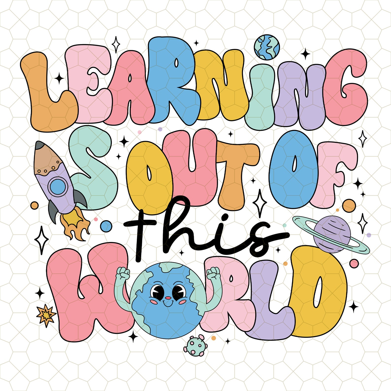 Learning is Out of This World Png, Solar System Teacher Png, Back to ...