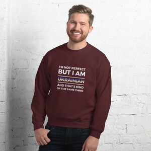 Not Perfect Ukrainian Sweatshirt, Funny Ukraine Pride Pullover, Ukrainian Gift
