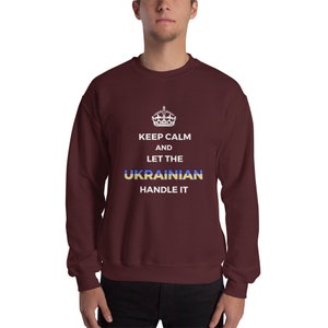 Keep Calm Ukrainian Sweatshirt, Ukraine Pride Gift, Cozy Slavic Pullover