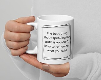 Taza con la frase "Diciendo la verdad", taza de café con cita divertida sobre la honestidad, regalo sarcástico