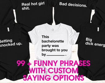 Funny Bachelorette Party Shirts, Cards Against Humanity Shirts, Bachelorette Maid of Honor Shirts, Team Bride Group Bachelorette Girls Trip
