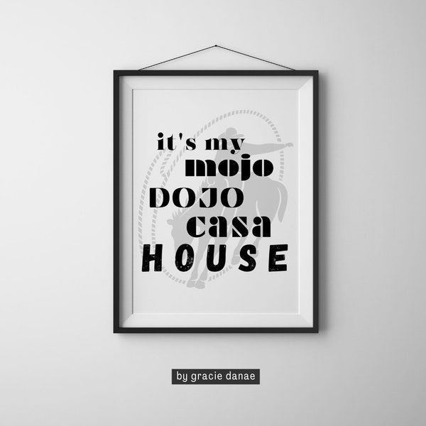 Mojo Dojo Casa House Digital Download