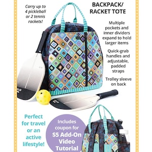 May include: A blue and green geometric patterned tote bag with a zippered closure and adjustable straps. The bag is designed to carry sports equipment like tennis or pickleball rackets. The text "Courtside" is displayed in a large blue font at the top of the image. The text "BACKPACK/RACKET TOTE" is displayed in black font below the bag. The text "Carry up to 4 pickleball or 2 tennis rackets!" is displayed in black font below the text "Courtside". The text "Multiple pockets and inner dividers expand to hold larger items" is displayed in black font on the right side of the image. The text "Quick-grab handles and adjustable, padded straps" is displayed in black font on the right side of the image. The text "Trolley sleeve on back" is displayed in black font on the right side of the image. The text "Perfect for travel or an active lifestyle!" is displayed in black font on the left side of the image. The text "Includes coupon for $5 Add-On Video Tutorial" is displayed in black font on the right side of the image. The text "byannie.com ... what's in your bag?" is displayed in black font at the bottom of the image.
