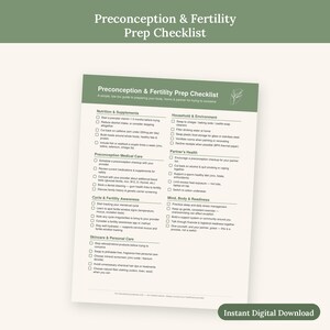 May include: A white paper checklist titled Preconception & Fertility Prep Checklist with a sage green header. It features sections for nutrition, medical care, cycle awareness, skincare, household environment, partner health, and mind and body readiness.