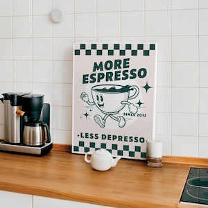 Mehr Espresso weniger Depresso grün druckbares Poster, Funky Küche Druck, Cafe Kaffee Druck, Espresso Druck, Retro Kaffee Maskottchen zum ausdrucken