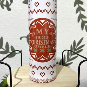 Christmas Tumbler, Christmas Ugly Tumbler, Christmas Gift, Christmas Coffee, Navidad, Tumbler Navidad, Unique Tumbler, funny tumbler
