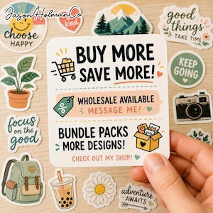 Puede incluir: Una pegatina cuadrada blanca con texto negro que dice BUY MORE SAVE MORE, WHOLESALE AVAILABLE MESSAGE ME, BUNDLE PACKS MORE DESIGNS y CHECK OUT MY SHOP. La pegatina presenta iconos de un carrito de compras, una etiqueta de precio y una caja.
