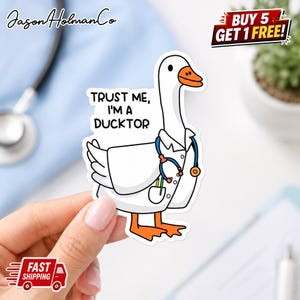Confía en mí, soy un pato doctor. Pegatina, calcomanía de enfermero médico con forma de ganso, pegatina para portátil. Regalo.
