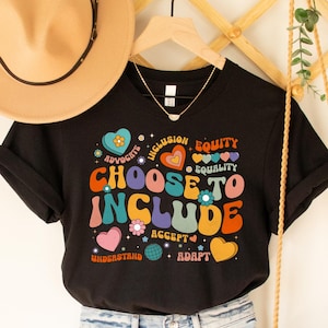Choose To Include Shirt,Sped Teacher Gift,Be Kind, Neurodiversity Shirt,Inclusion T-shirt,Special Education Teacher Shirt,SLP Teacher Gift